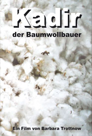 Barbara Trottnow bt medienproduktion - COVER - Kadir - Der Baumwollbauer